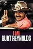 Primary photo for I Am Burt Reynolds Primary photo for I Am Burt Reynolds