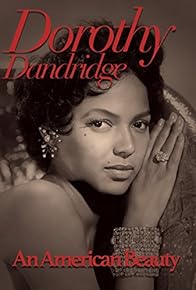 Primary photo for Dorothy Dandridge: An American Beauty Primary photo for Dorothy Dandridge: An American Beauty