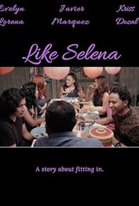 Primary photo for Like Selena Primary photo for Like Selena