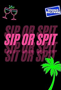 Primary photo for Sip or Spit