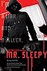 Primary photo for Mr. Sleepy Primary photo for Mr. Sleepy