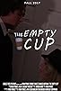 Primary photo for The Empty Cup Primary photo for The Empty Cup