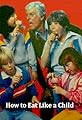 How to Eat Like a Child's primary photo