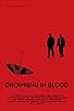 Primary photo for Drowning in Blood Primary photo for Drowning in Blood