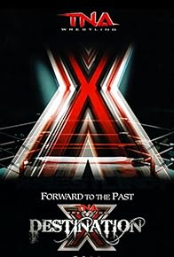 Primary photo for TNA: Destination X Primary photo for TNA: Destination X
