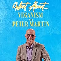 Primary photo for What About Veganism w/Peter Martin