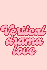 Primary photo for Vertical Drama Love - Interviews