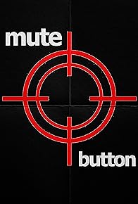 Primary photo for Mute Button