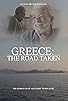 Primary photo for Greece: The Road Taken - The Barry Tagrin and George Crane Story