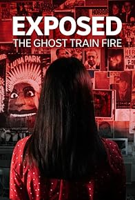 Primary photo for Exposed: The Ghost Train Fire Primary photo for Exposed: The Ghost Train Fire