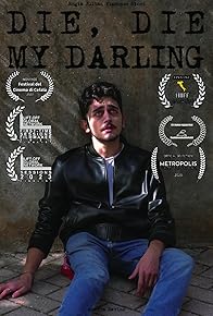 Primary photo for Die, Die My Darling