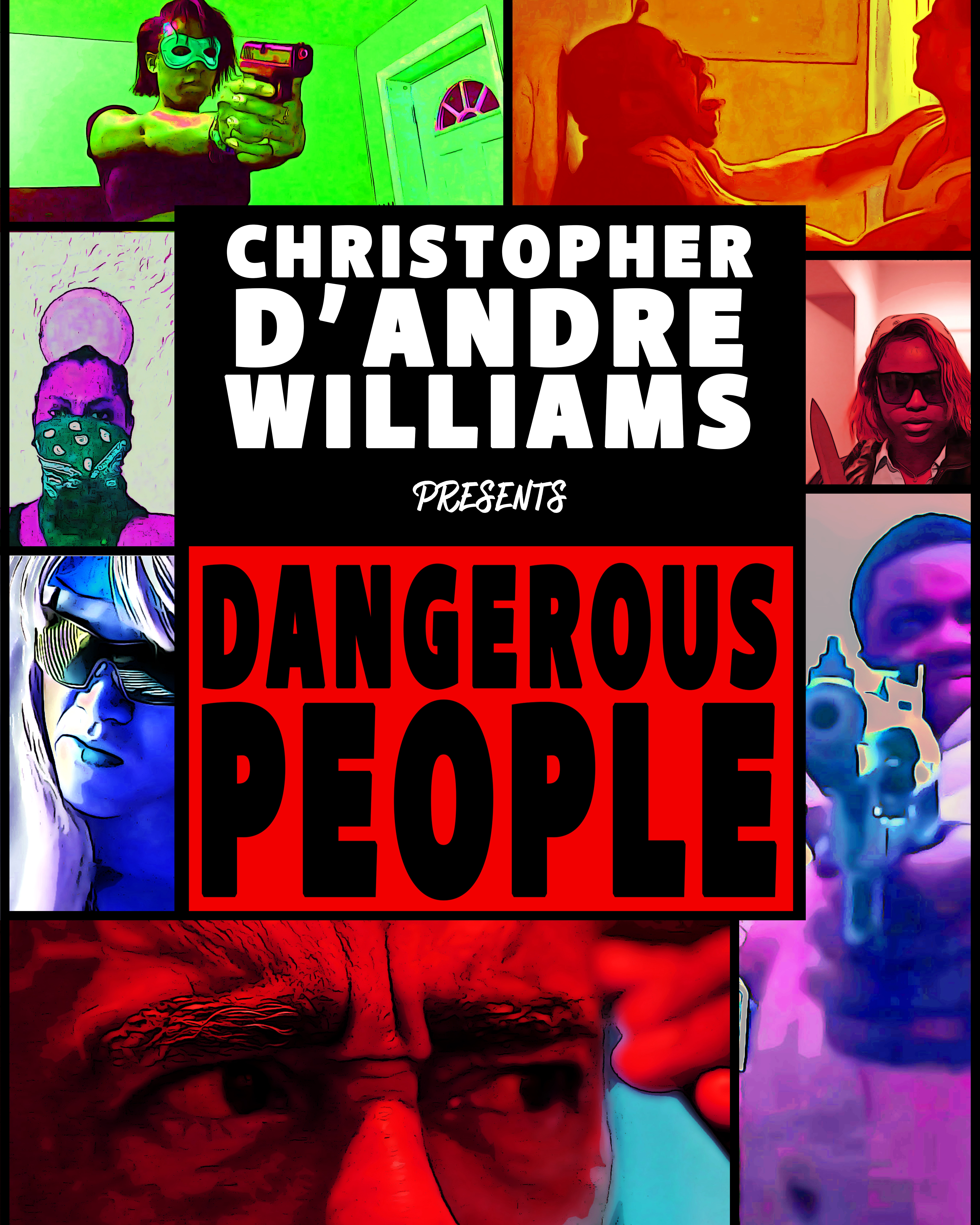 Christopher D'andre Williams's Dangerous People Anthology