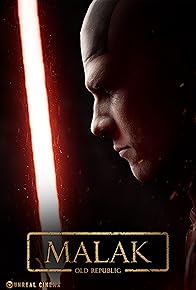 Primary photo for Malak: An Old Republic Story