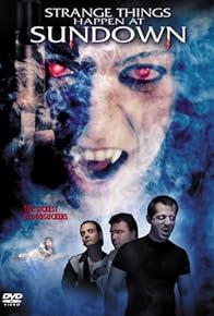 Primary photo for Strange Things Happen at Sundown