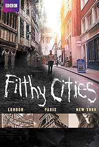 Primary photo for Filthy Cities Primary photo for Filthy Cities