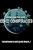 Primary photo for Connecting the Dots... Covid Conspiracies