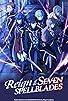 Primary photo for Reign of the Seven Spellblades Primary photo for Reign of the Seven Spellblades