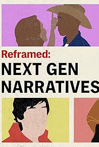 Primary photo for Reframed: Next Gen Narratives Primary photo for Reframed: Next Gen Narratives