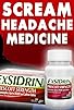 Primary photo for ExSIDren: The SCREAM Headache Medicine Primary photo for ExSIDren: The SCREAM Headache Medicine