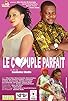 Primary photo for Le Couple Parfait