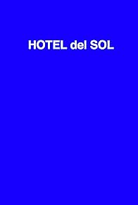 Primary photo for Hotel del Sol Primary photo for Hotel del Sol