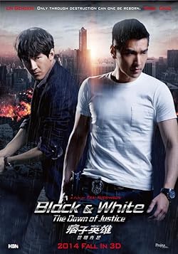 Poster of Black & White: The Dawn Of Justice