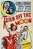 Primary photo for Turn Off the Moon Primary photo for Turn Off the Moon