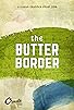 Primary photo for The Butter Border Primary photo for The Butter Border
