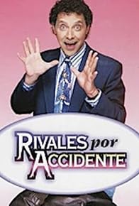 Primary photo for Rivales por accidente Primary photo for Rivales por accidente