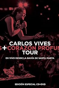 Primary photo for Carlos Vives + Corazon Profundo Tour en Vivo