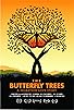 Primary photo for The Butterfly Trees Primary photo for The Butterfly Trees