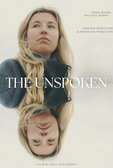 Primary photo for The Unspoken Primary photo for The Unspoken
