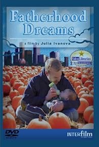 Primary photo for Fatherhood Dreams