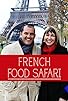 Primary photo for French Food Safari Primary photo for French Food Safari