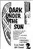 Primary photo for Dark Under the Sun Primary photo for Dark Under the Sun