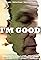 I'm Good's primary photo