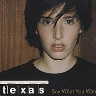 Primary photo for Texas: Say What You Want