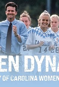Primary photo for Hidden Dynasty: The Story of Carolina Women's Soccer