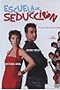 Primary photo for Escuela de seducción