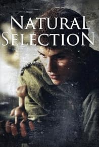 Primary photo for Natural Selection Primary photo for Natural Selection
