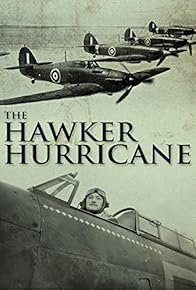 Primary photo for The Hawker Hurricane