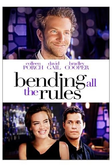 Primary photo for Bending All the Rules Primary photo for Bending All the Rules