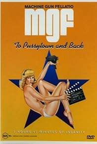 Primary photo for Machine Gun Fellatio to Pussytown and Back