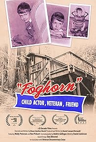 Primary photo for Foghorn: Child Actor, Veteran, Friend