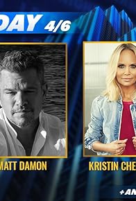 Primary photo for Matt Damon/Kristin Chenoweth/Brann Dailor Primary photo for Matt Damon/Kristin Chenoweth/Brann Dailor