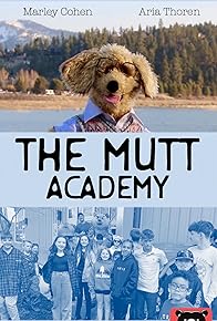 Primary photo for The Mutt Academy