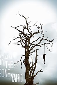 Primary photo for Welcome to The Bone Yard