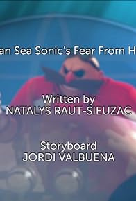 Primary photo for I Can Sea Sonic's Fear from Here Primary photo for I Can Sea Sonic's Fear from Here