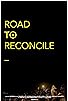 Primary photo for Road to Reconcile Primary photo for Road to Reconcile