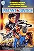 Primary photo for Instant Justice Primary photo for Instant Justice